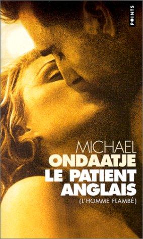 Le Patient Anglais - L'Homme Flambe - The English Patient (Fiction, Poetry & Drama) (French language, 1997, Editions Du Seuil)