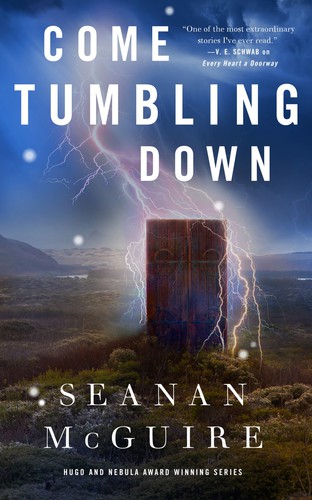 Come Tumbling Down (2020, Tom Doherty Associates)