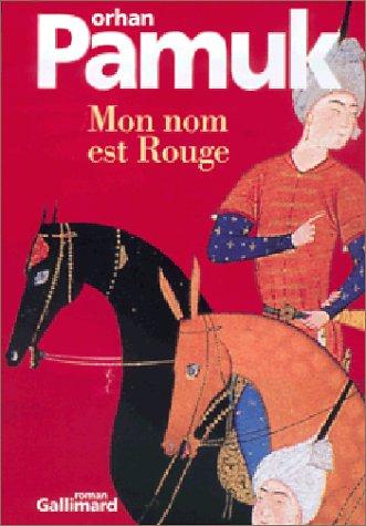 Orhan Pamuk, Gilles Authier: Mon nom est Rouge (Paperback, 2002, Gallimard)