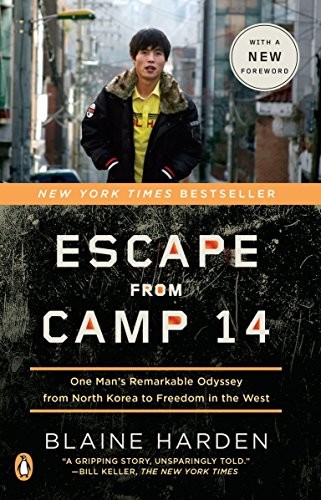 Blaine Harden: Escape from Camp 14 (2013, Penguin Books, Penguin Group)