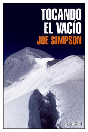Joe Simpson: Tocando el vacío (Hardcover, Gaztelera language, Ediciones Desnivel)