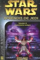 Jude Watson: Experimento Maligno / The Evil Experiment (Star Wars Aprendiz De Jedi / Star Wars: Jedi Apprentice) (Paperback, Spanish language, 2003, Agualarga Editores S L)