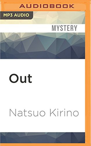 Natsuo Kirino, Emily Woo Zeller: Out (AudiobookFormat, 2016, Audible Studios on Brilliance Audio, Audible Studios on Brilliance)