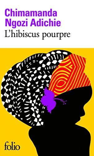 Chimamanda Ngozi Adichie: L'hibiscus pourpre (French language)