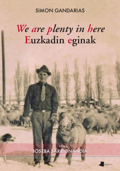 Simon Gandarias, Joseba Sarrionandia Uribelarrea: We are plenty in here Euzkadin eginak (Paperback, euskara language, Pamiela)