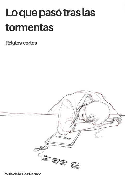 Lo que pasó tras las tormentas (EBook, Spanish language, Paula de la Hoz)