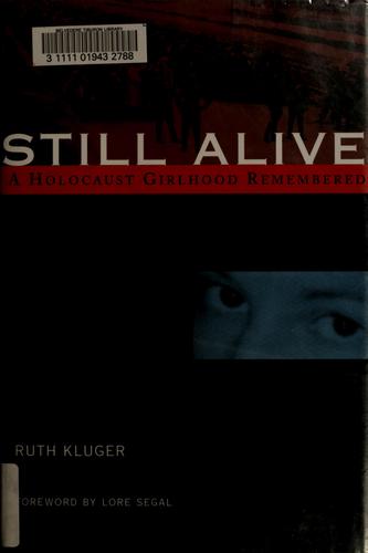 Ruth Klüger: Still alive (2001, The Feminist Press)