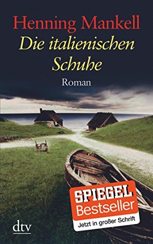 Henning Mankell: Die italienischen Schuhe. Großdruck (Paperback, DTV Deutscher Taschenbuch)