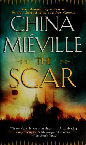 China Miéville: The Scar (Paperback, 2004, Ballantine Books)