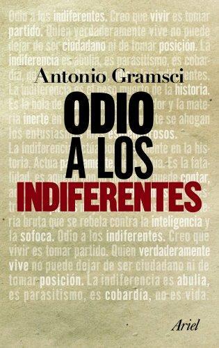 Odio a los indiferentes (Spanish language, 2011)