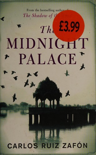 Carlos Ruiz Zafón: The midnight palace (2012, Phoenix)