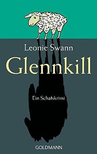 Leonie Swann, Leonie Swann: Glennkill (Paperback, German language, 2007, Schoenhofs Foreign Books)