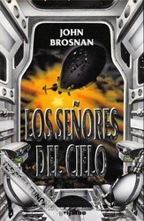 John Brosnan: Señores del Cielo, Los (Hardcover, Gaztelera language, 1993, Grijalbo)