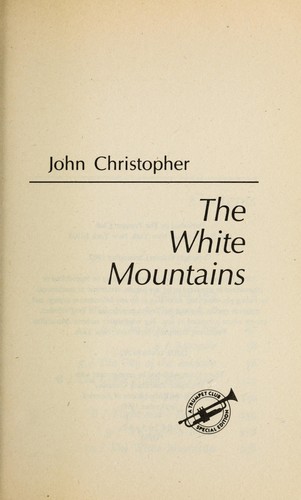 John Christopher: The white mountains (1990, Trumpet Club)