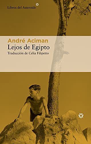 Lejos de Egipto (Paperback, 2021, Libros del Asteroide)