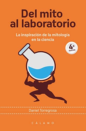 Daniel Carlos Torregrosa López: Del mito al laboratorio (Paperback, EDICIONES CÁLAMO)