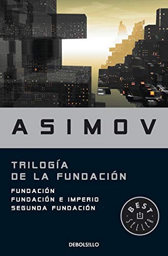 Trilogía de la Fundación (Paperback, Spanish language, 2010, Debolsillo)