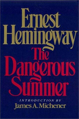 Ernest Hemingway: The Dangerous Summer (AudiobookFormat, 1990, Books on Tape, Inc.)