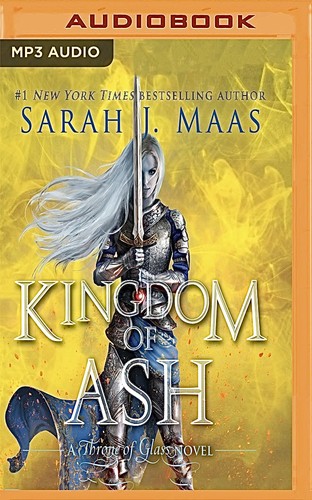 Sarah J. Maas, Elizabeth Evans: Kingdom of Ash (AudiobookFormat, 2019, Brilliance Audio)