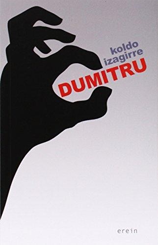 Dumitru (Paperback, Basque language, 2014, Erein, Erein Argitaletxea, S.A.)