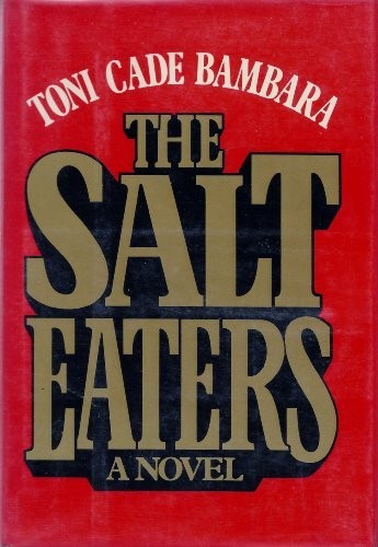 Toni Cade Bambara: The salt eaters (1980, Random House)