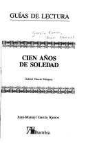 Juan Manuel García Ramos: Cien años de soledad [de] Gabriel García Márquez (Spanish language, 1989, Alhambra)