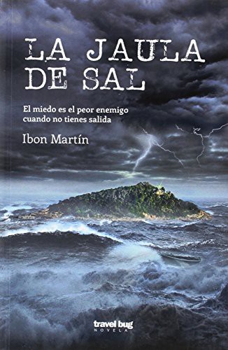 IBON MARTÍN ALVAREZ: LA JAULA DE SAL (Paperback, 2017, Travel Bug)