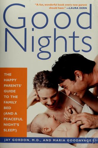 Jay Gordon, Maria Goodavage, Jay Gordon: Good nights (Paperback, 2002, St. Martin's Griffin)