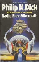 Philip Dick: Radio Free Albemuth (1987, Grafton)