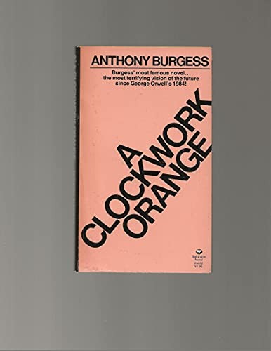 Anthony Burgess: A Clockwork Orange (Paperback, 1976, Ballantine Books)