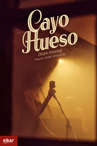 Cayo Hueso (Paperback, Euskara language, Elkar)