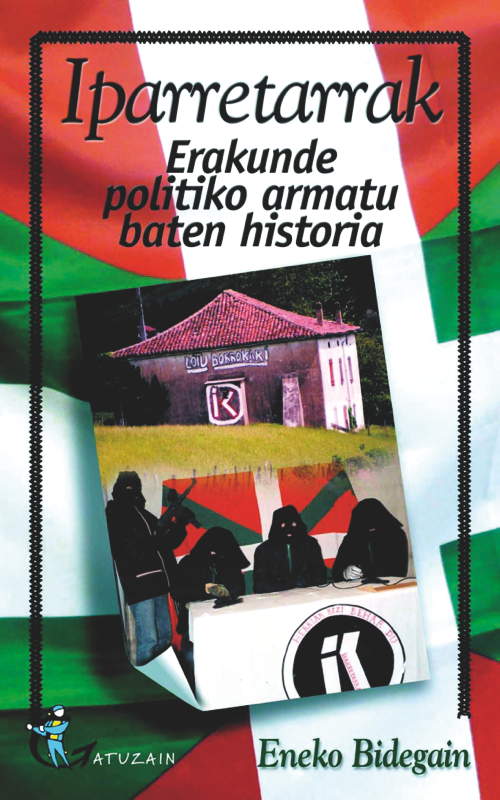 Iparretarrak (Paperback, Basque language, 2007, Gatuzain)