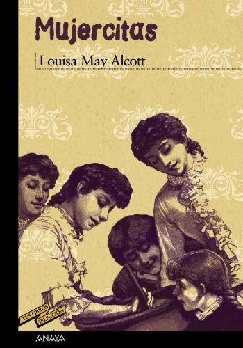 Louisa May Alcott, Enrique Flores, Almudena Lería: Mujercitas (Paperback, 2010, ANAYA INFANTIL Y JUVENIL)