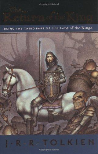 J.R.R. Tolkien: The Return of the King (2005, Houghton Mifflin)