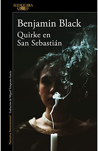 John Banville: QUIRKE EN SAN SEBASTIAN (Paperback, 2021, ALFAGUARA)