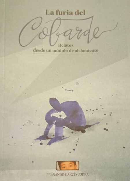 Fernando García Jodra: La furia del cobarde (Paperback, Gaztelania language, DDT Liburuak)