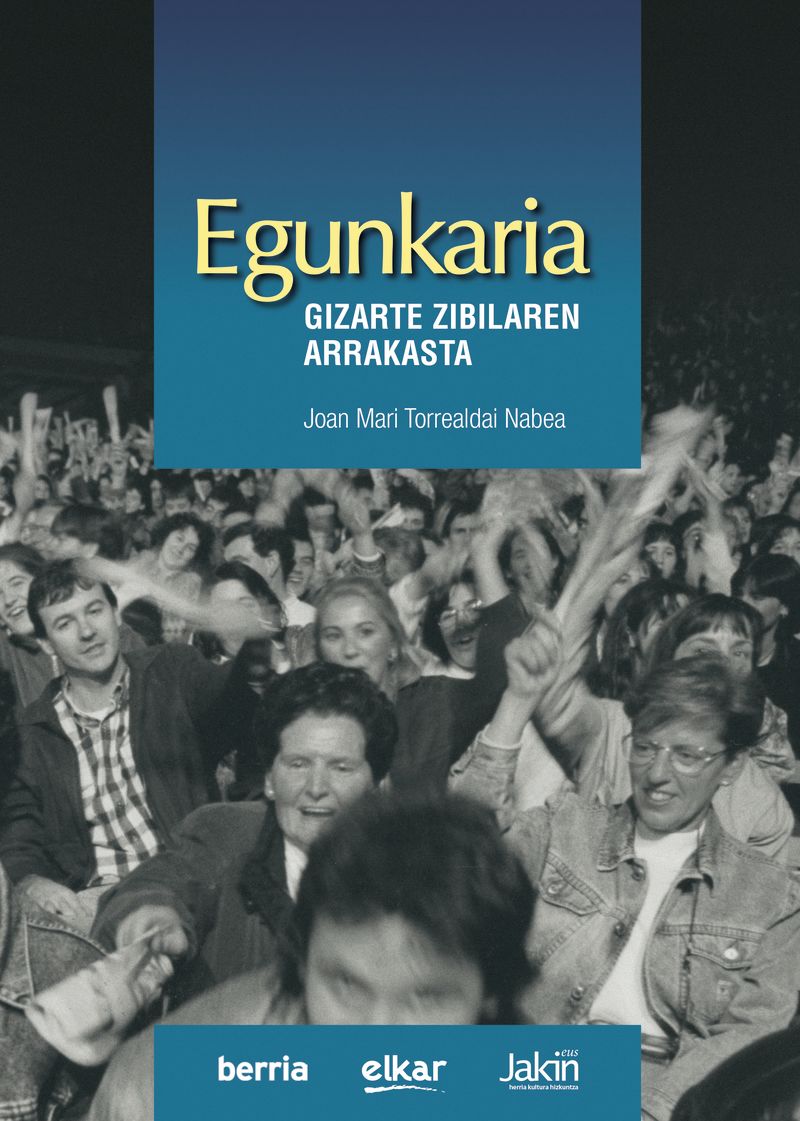 Joan Mari Torrealdai: Egunkaria (Paperback, Euskara language, Elkar, Berria, Jakin)