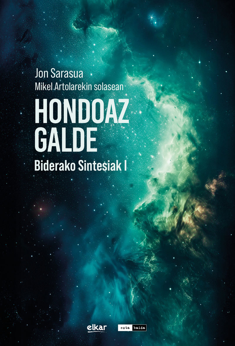 Mikel Artola, Jon Sarasua Maritxalar: Hondoan galde (Paperback, Euskara language, Elkar)