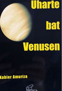 Uharte bat Venusen (Basque language, 2021, self-publishing)