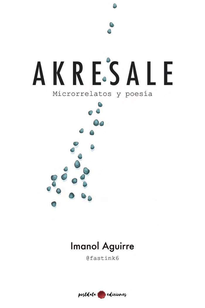 Imanol Aguirre: Akresale (Paperback, Gaztelera language, Postdata ediciones)