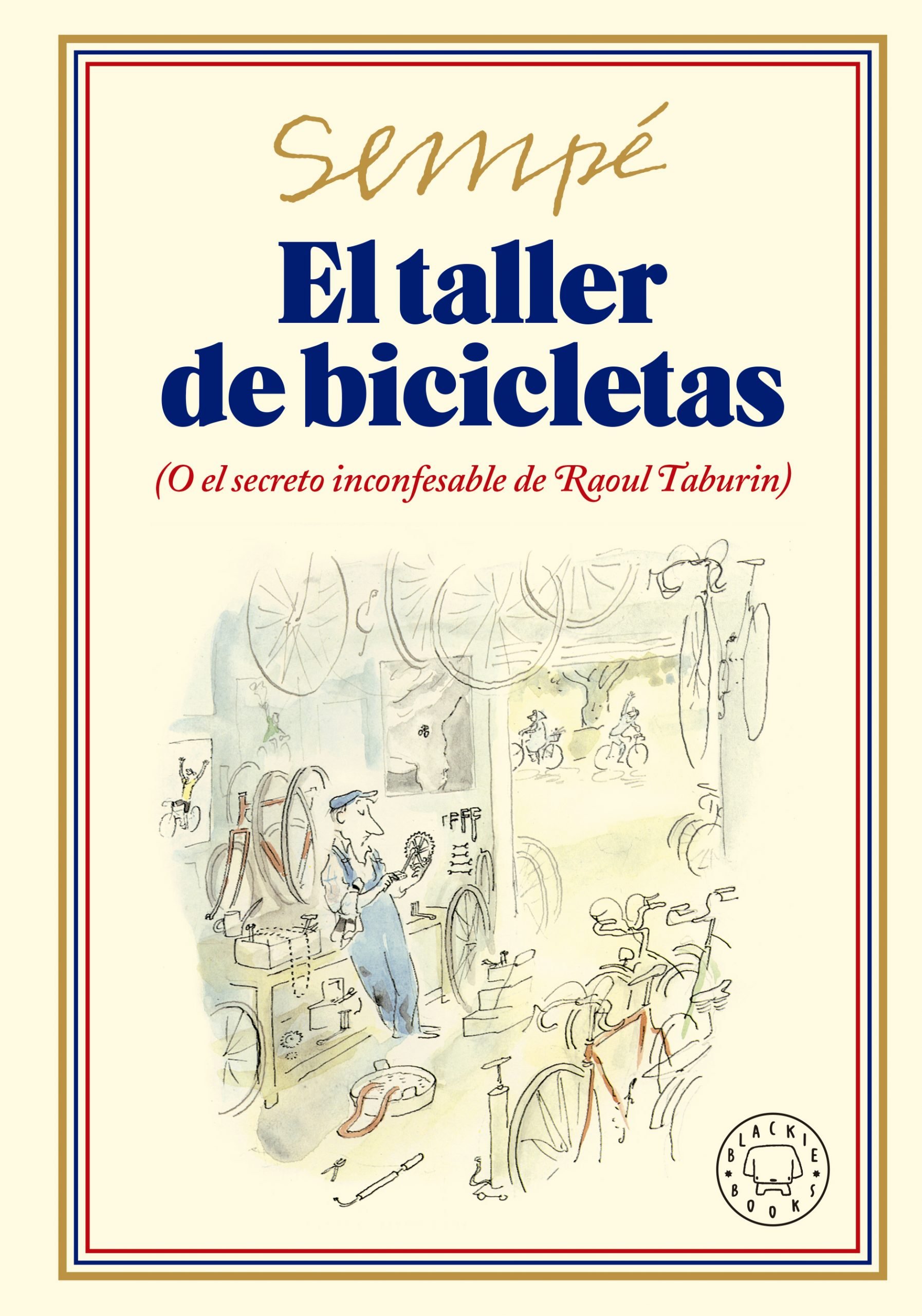 Jean-Jacques Sempé: El taller de bicicletas (Hardcover, Gaztelera language)