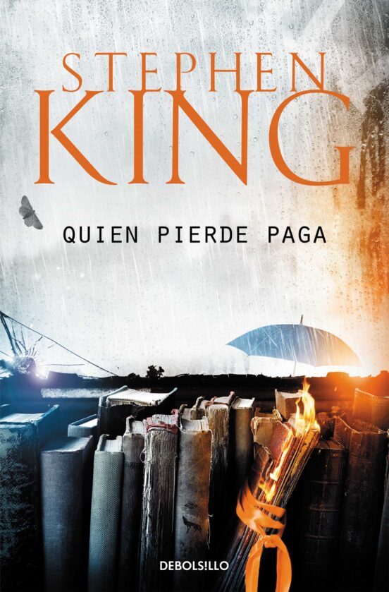 Stephen King, Carlos Milla Soler (Itzultzailea): Quien pierde paga (Paperback, Gaztelania language, DEBOLSILLO)