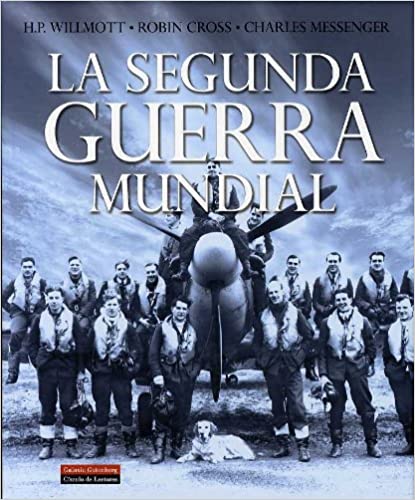 La Segunda Guerra Mundial (Spanish language, 2004)