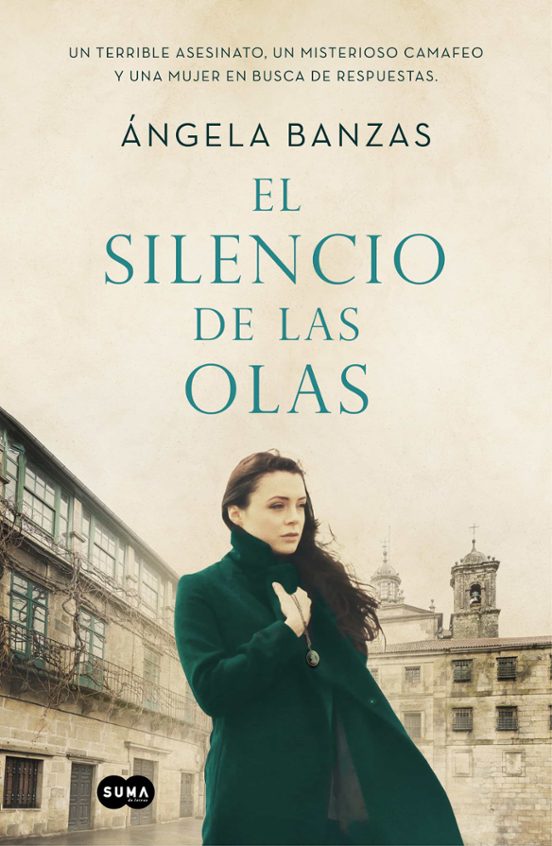 Ángela Banzas: El silencio de las olas (Paperback, Suma)