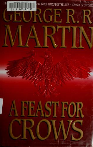 George R.R. Martin: A Feast for Crows (2005)