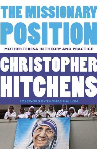 Thomas Mallon, Christopher Hitchens, Christopher Hitchens: The Missionary Position (2012, Grand Central Publishing)