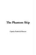 Frederick Marryat: The Phantom Ship (Hardcover, 2005, IndyPublish.com)