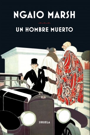 Ngaio Marsh: Un hombre muerto (2016, Siruela)