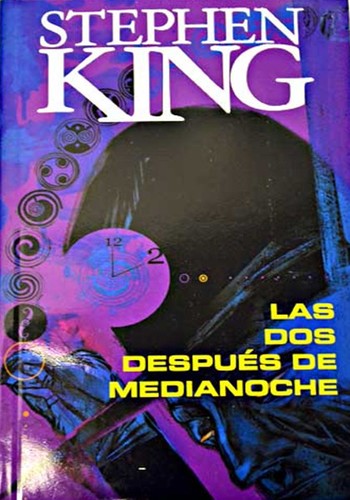 King, Stephen(duplicate): Las dos después de medianoche (Paperback, Spanish language, 2000, Ediciones B, S.A.)