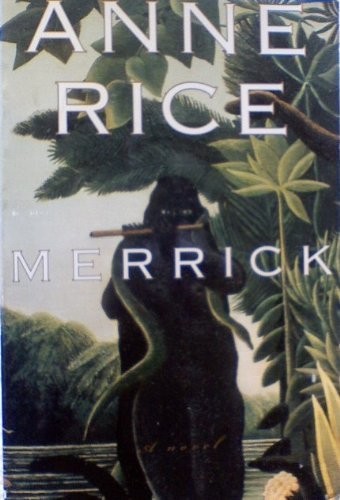 Merrick (2001, Knopf)